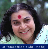la fondatrice : Shri Mataji Nirmala Devi